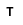 T